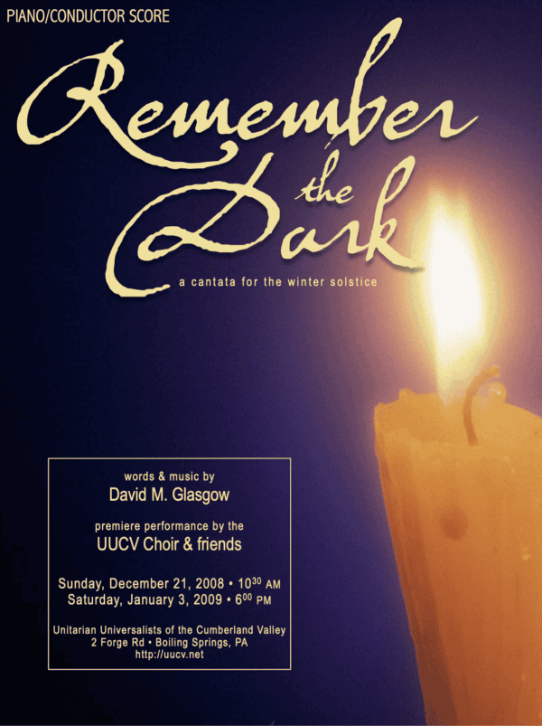 Remember the Dark: A Cantata for the Winter Solstice